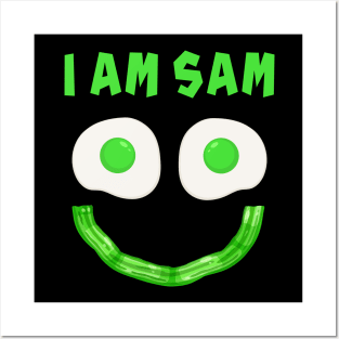 I Am Sam For Fried Green Ham and Eggs Days Posters and Art